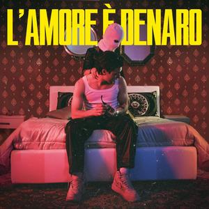 L'AMORE È DENARO (Explicit)