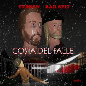 Costa Del Palle (feat. Fesken) (Explicit)