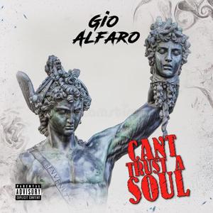 Cant Trust A Soul (Explicit)