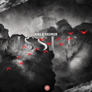 Issue (feat. Yagmur)