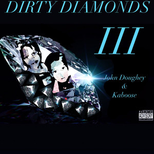 Dirty Diamonds III (Explicit)