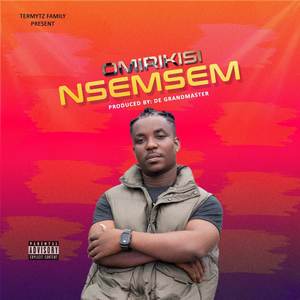 Nsemsem (Explicit)