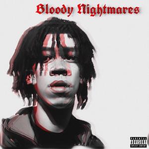 Bloody Nightmares (Explicit)