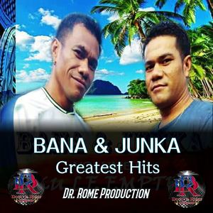 Bana & Junka Greatest Hits