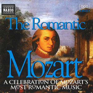 Mozart: Romantic Mozart (The)