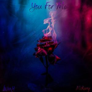 You For Me (feat. McKurry) (Explicit)