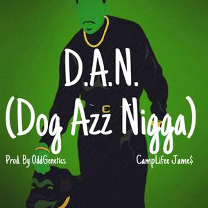 D.A.N. (Dog Azz Nigga) [Explicit]