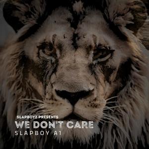 We don’t care (Explicit)