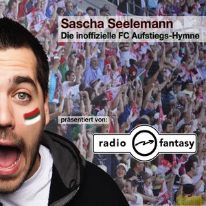 Die inoffizielle FC Aufstiegs-Hymne