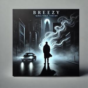 Breezy (Explicit)