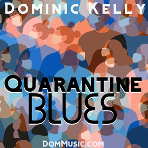 Quarantine Blues