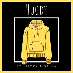 Hoody (feat. Ricky Motion) [Explicit]