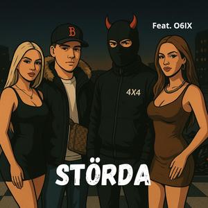 STÖRDA (feat. O6IX) (Explicit)