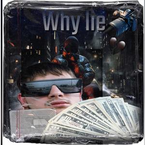 Why lie (feat. Edward Wada) (Explicit)