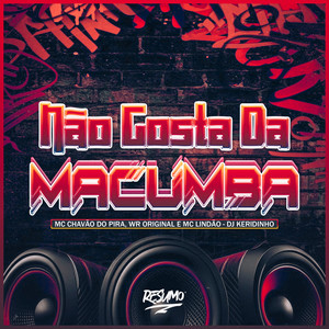 Não Gosta da Macumba (Explicit)