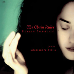 Matteo Sommacal: The Chain Rules