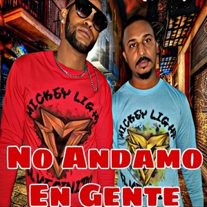 No Andamo En Gente
