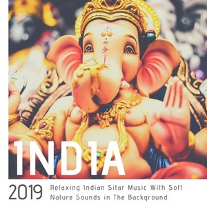 India 2019: Relaxing Indian Sitar Music With Soft Nature Sounds in The Background