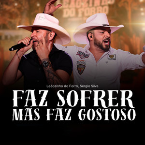 Faz Sofrer Mas Faz Gostoso (Explicit)