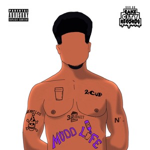 Mudd Life (Explicit)