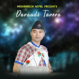 Daraudi Tarera(feat. Prakash Gurung, Durga Gurung, Manang Gurung, Shila Gurung & Kopila Gurung)