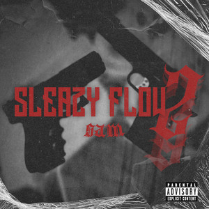 Sleazy Flow 2 (Explicit)