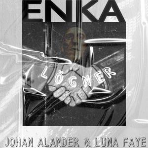 Lögner (feat. Johan Alander & Luna Faye) (Explicit)
