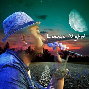 Loops Night Feat For Biiz.PXXXX