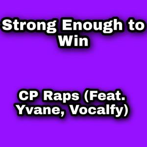 Strong Enough to Win (feat. Yvana & Vocalfy)