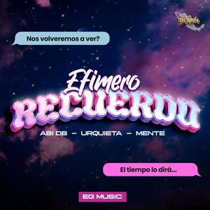 Efimero Recuerdo (feat. Urquieta Band & Abi DB)