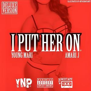I Put Her On (Explicit)