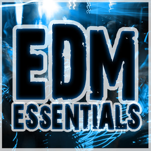 EDM Essentials (Explicit)