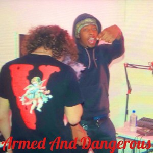 Armed & Dangerous (feat. Rocckout) (Explicit)