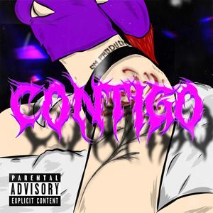 CONTIGO (feat. EL PACO TIJERAS & Jaqueline) [Explicit]