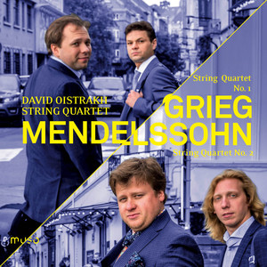 Grieg - String Quartet No. 1 & Mendelssohn - String Quartet No. 2