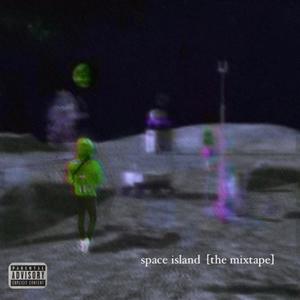 space island [the mixtape] (Explicit)