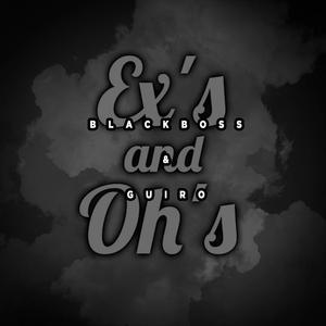 Ex´s oh´s B&G (feat. Guiro)