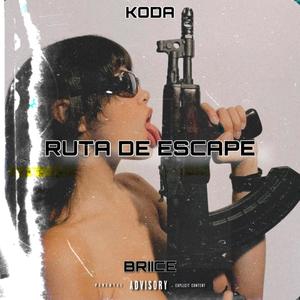 RUTA DE ESCAPE (feat. Briice)