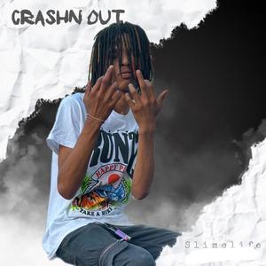 Crashn Out (Explicit)