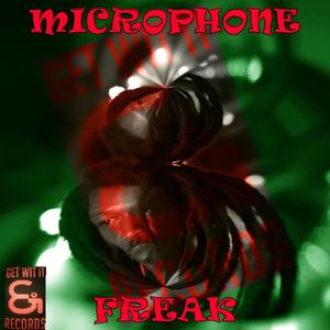 MICROPHONE FREAK (Explicit)