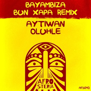 Bayambiza (Bun Xapa Remix)