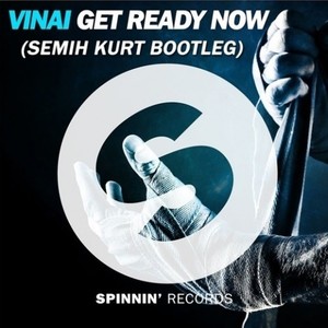 Get Ready Now (Semih Kurt Bootleg)