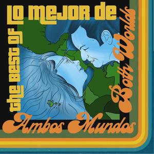 Lo Mejor de Ambos Mundos (feat. Rebecca De La Torre)