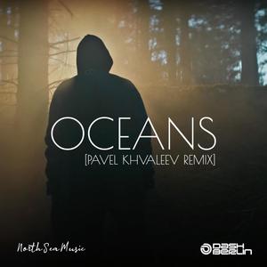 Oceans (Pavel Khvaleev Remix Extended)
