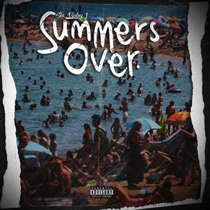 Summers Over (Explicit)