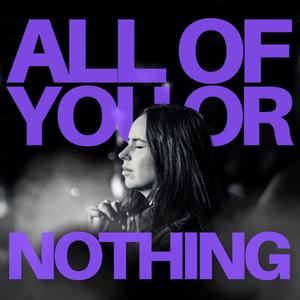 All Of You Or Nothing (Live)