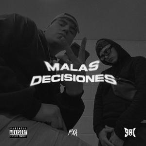 Malas Decisiones (feat. Viss Music)