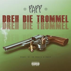 DREH DIE TROMMEL (Explicit)