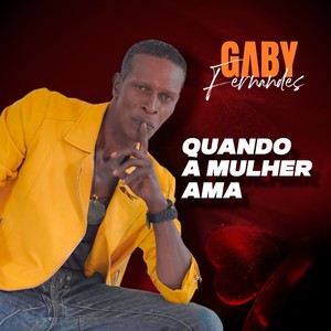 Quando A Mulher Ama ((Love Mix))