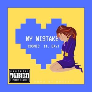 My Mistake (Explicit)